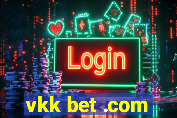 vkk bet .com